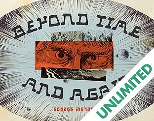 Beyond Time and Again